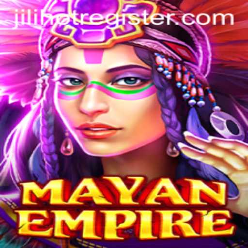 Explore the Exciting World of MayanEmpire: An Engaging Guide to JILIHOT