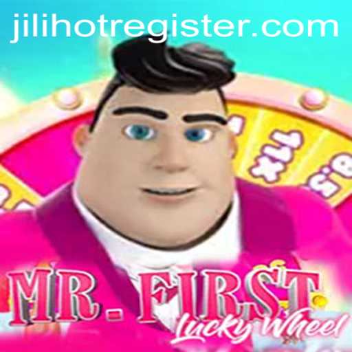 MrFirstLuckyWheel: A Thrilling Adventure with JILIHOT